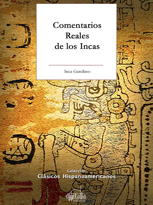 Title details for Comentarios Reales de los Incas by Inca Garcilaso - Available